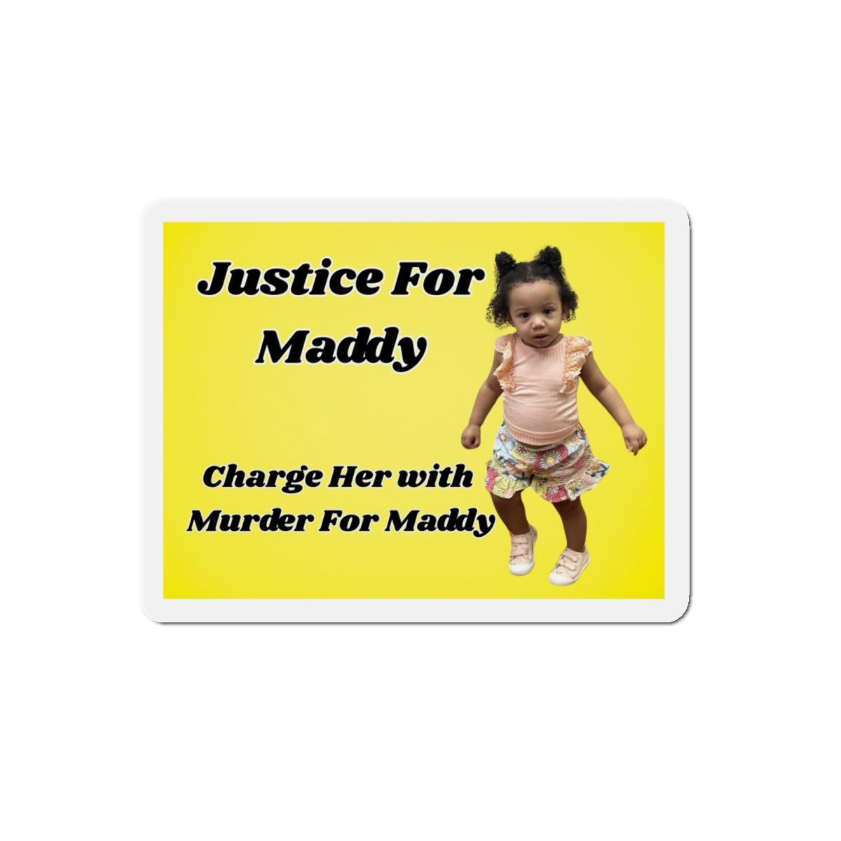 Justice for Maddy Die-Cut Magnet
