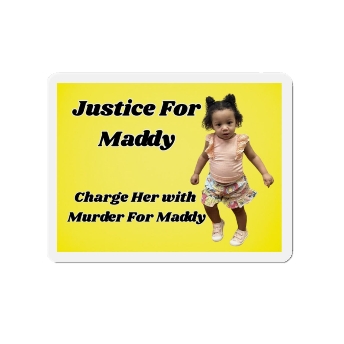 Justice for Maddy Die-Cut Magnet