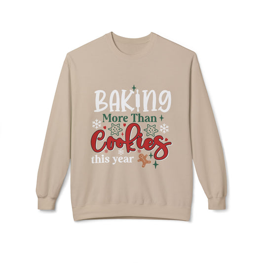 Baking More Than Cookies Crewneck Sweatshirt