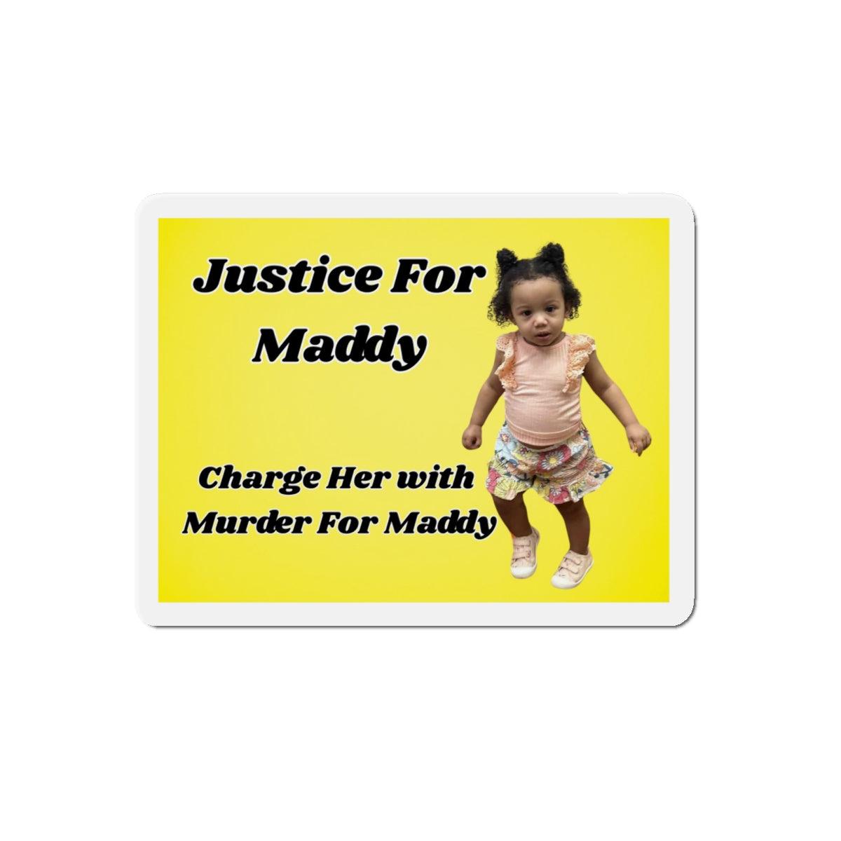 Justice for Maddy Die-Cut Magnet