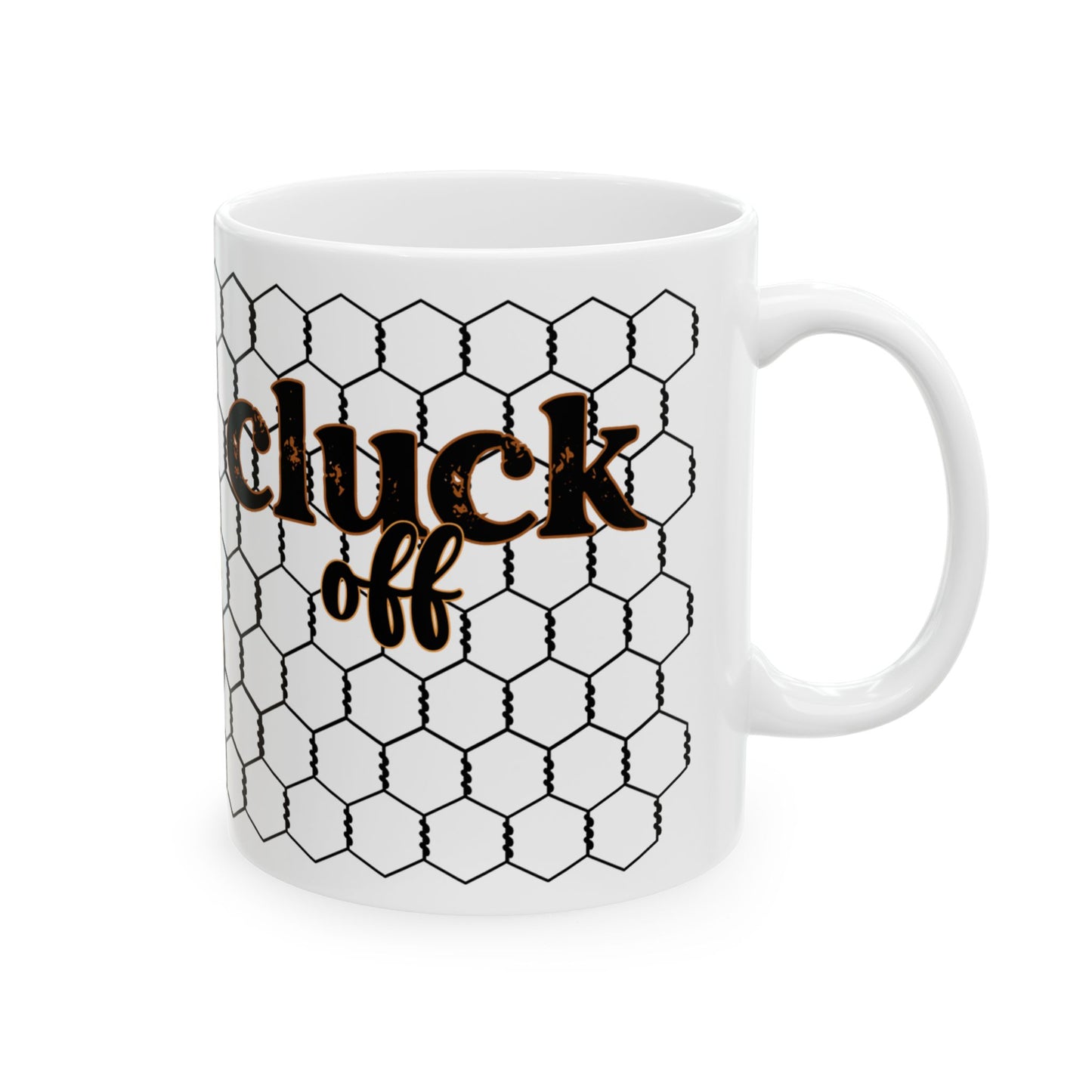 Cluck Off Chicken Coop Ceramic Mug — Farmhouse Hen & Chick Coffee Cup (11oz/15oz)