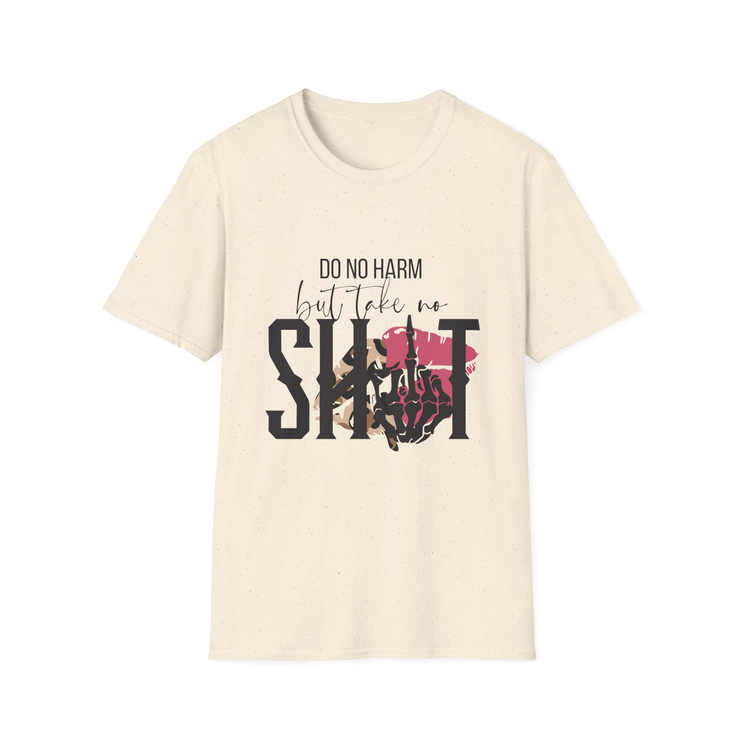 Do No Harm But Take No Sh!t T-Shirt — Bold Feminist Statement Tee