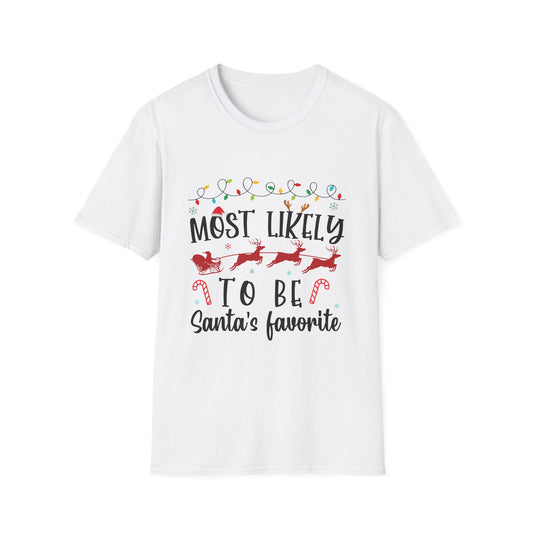 Most Likely to Be Santa’s Favorite Unisex Holiday T-Shirt
