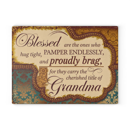 Grandma Decorative Glass Cutting Board – "Blessed...cherished title of Grandma" Kitchen Gift
