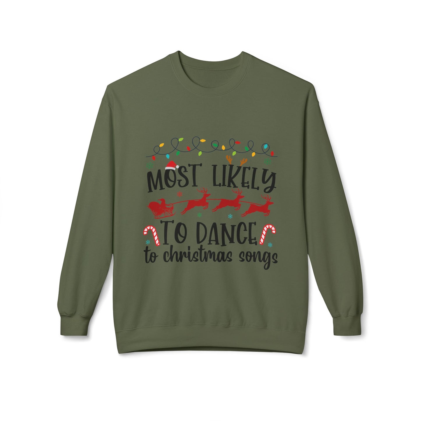 Most Likely to to Dance to Christmas Songs Crewneck Sweatshirt