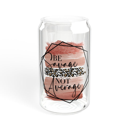 “Be Savage Not Average” Floral Straw Tumbler - 16oz Glass Sipper