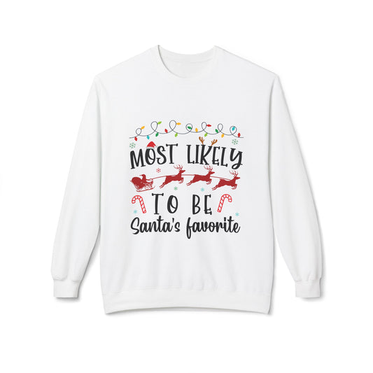 Most Likely to Be Santa’s Favorite Crewneck Sweatshirt