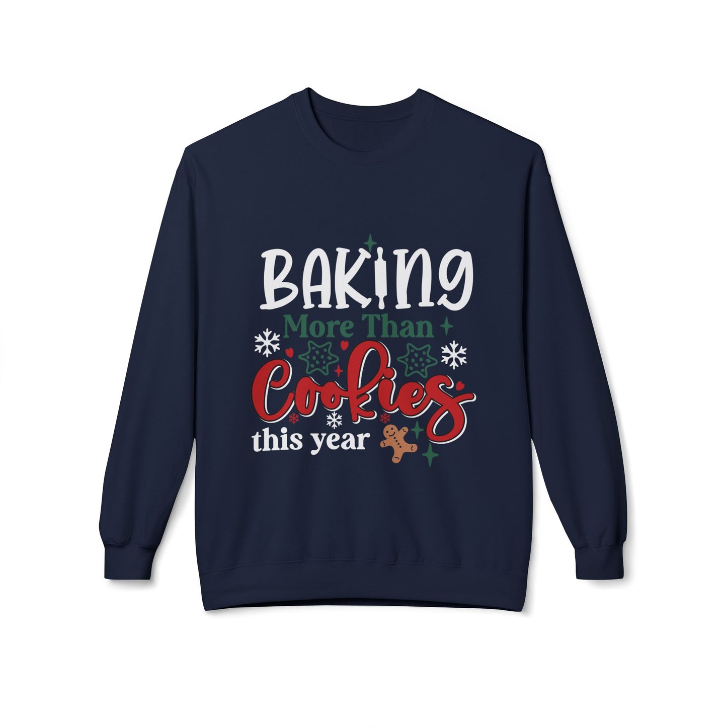 Baking More Than Cookies Crewneck Sweatshirt