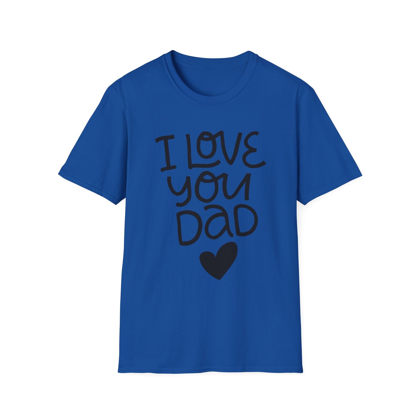 I Love You Dad T-Shirt — Heart Father’s Day Gift