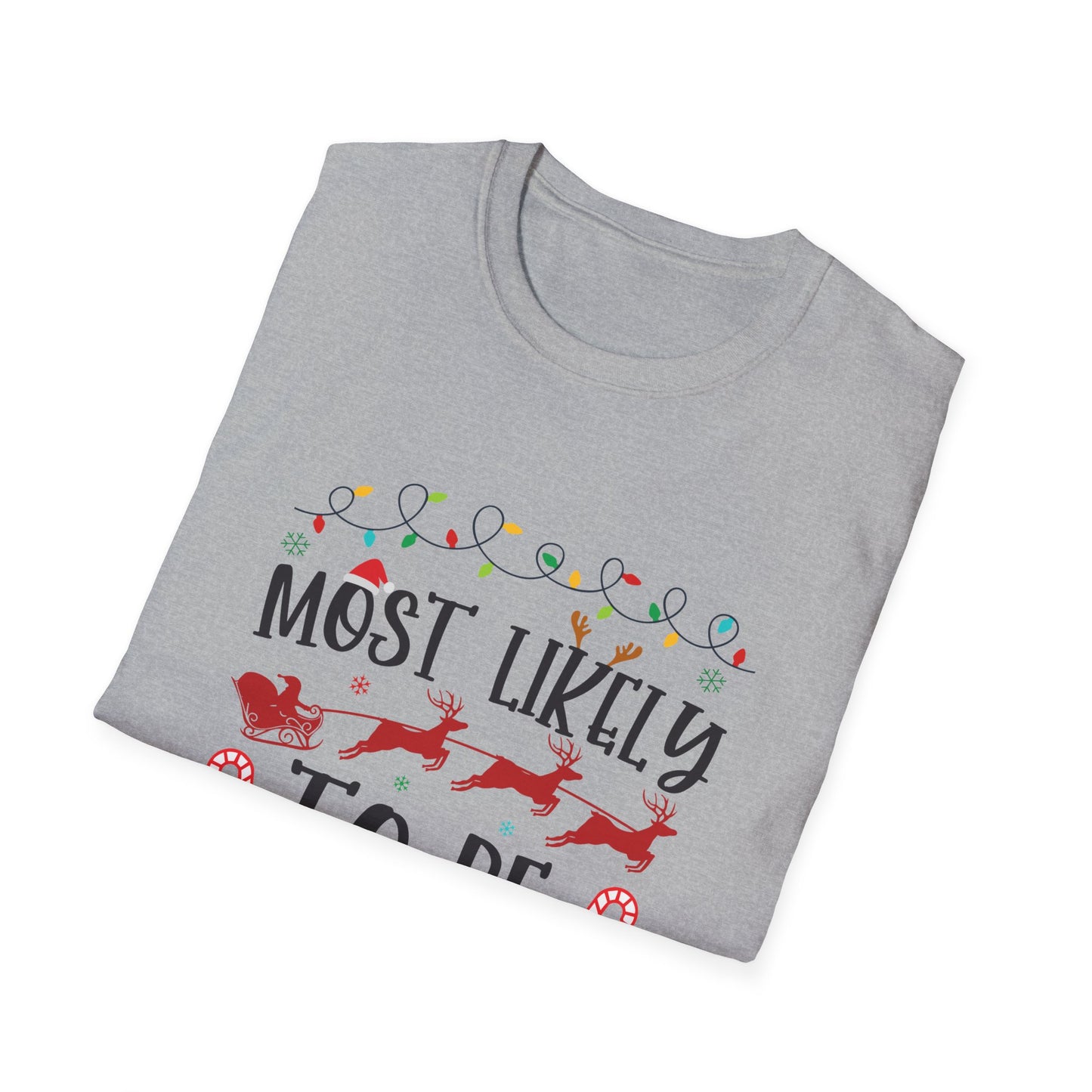 Most Likely to Be a Grinch Unisex Holiday T-Shirt