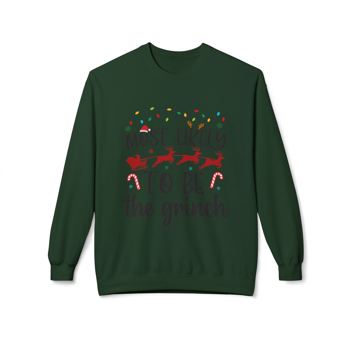 Most Likely to Be a Grinch Crewneck Sweatshirt