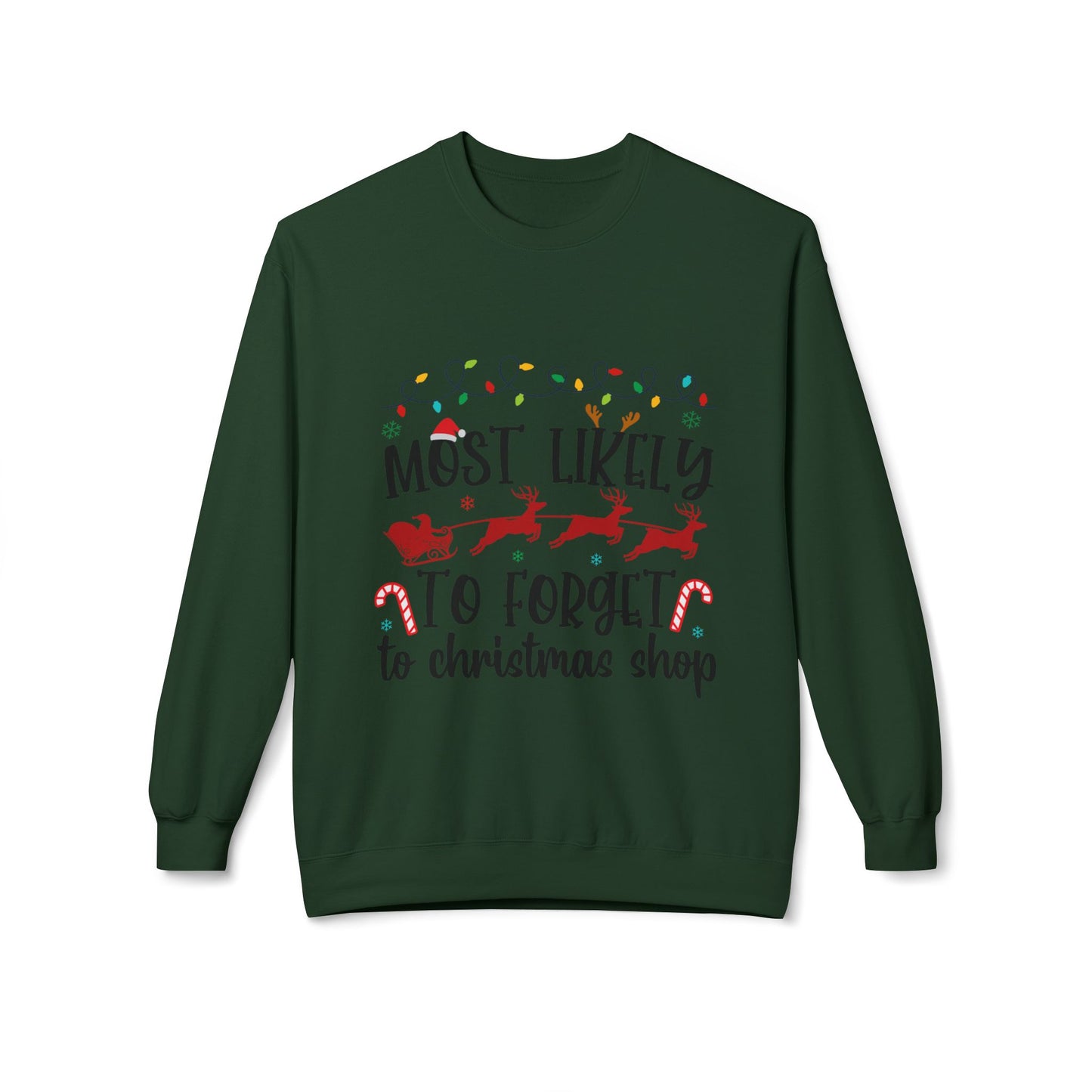 Most Likely to Forget to Christmas Shop Crewneck Sweatshirt
