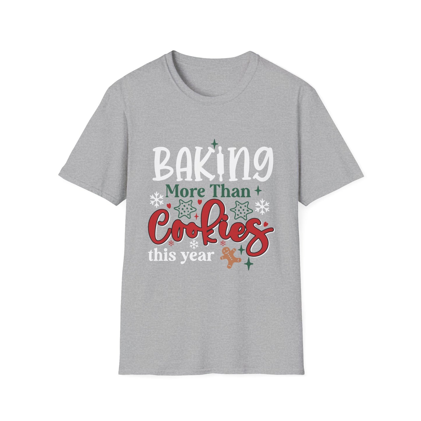 Baking More Than Cookies Unisex Softstyle T-Shirt