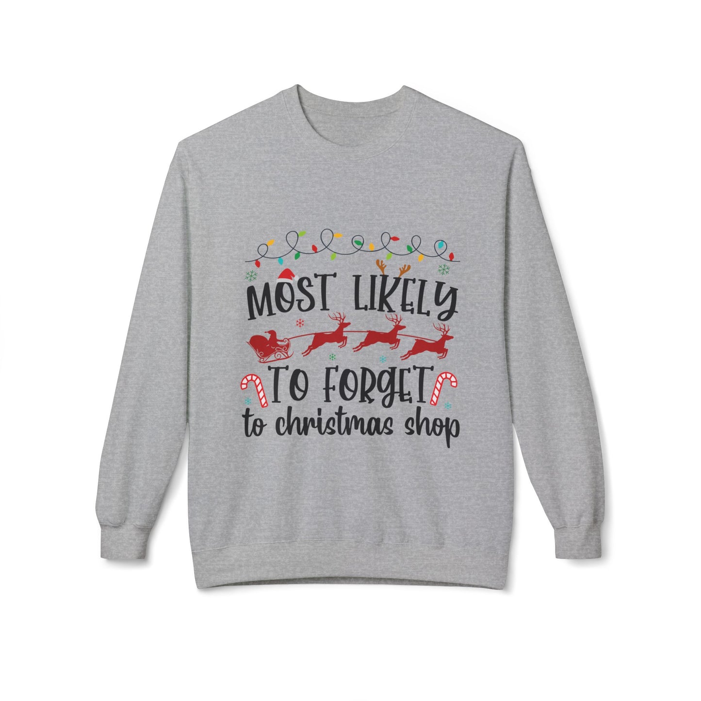 Most Likely to Forget to Christmas Shop Crewneck Sweatshirt