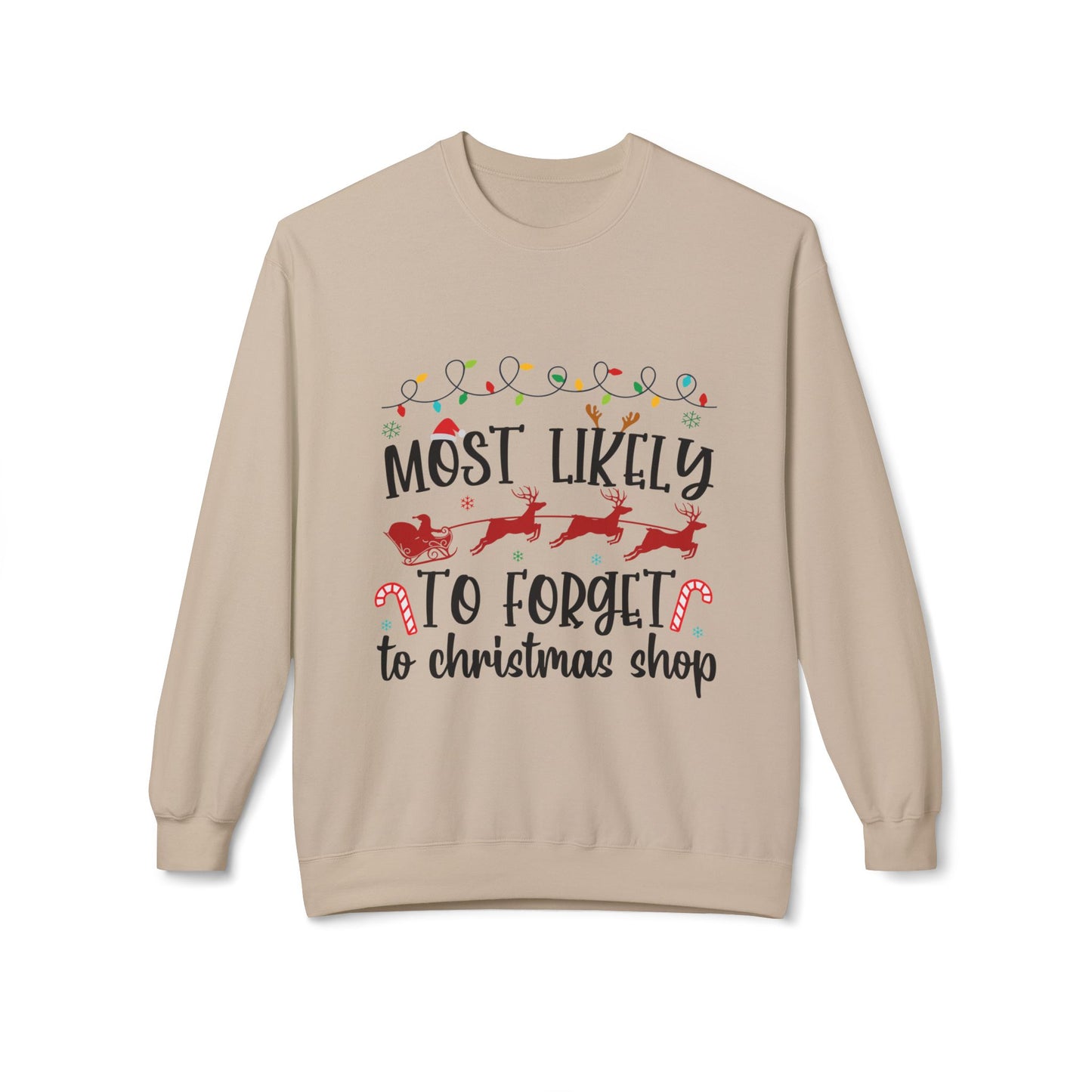 Most Likely to Forget to Christmas Shop Crewneck Sweatshirt