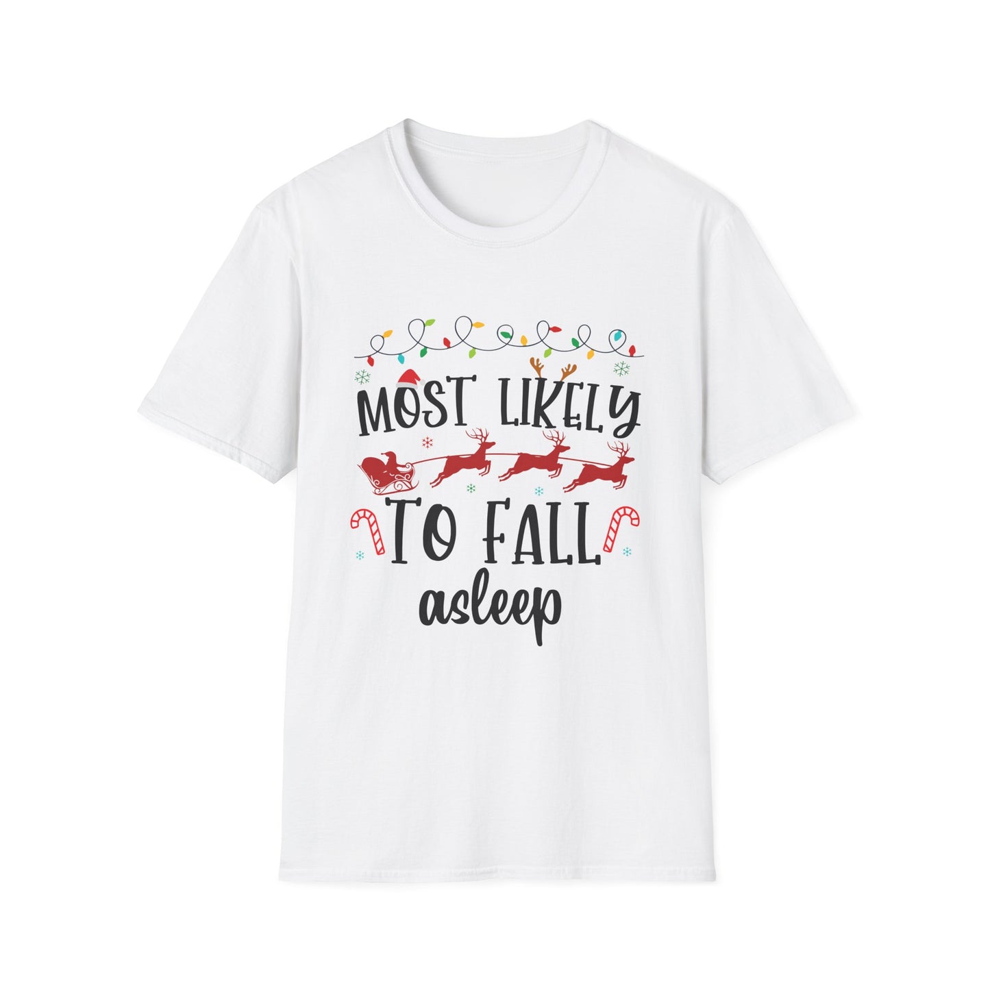 Most Likely to Fall Asleep Unisex Holiday T-Shirt