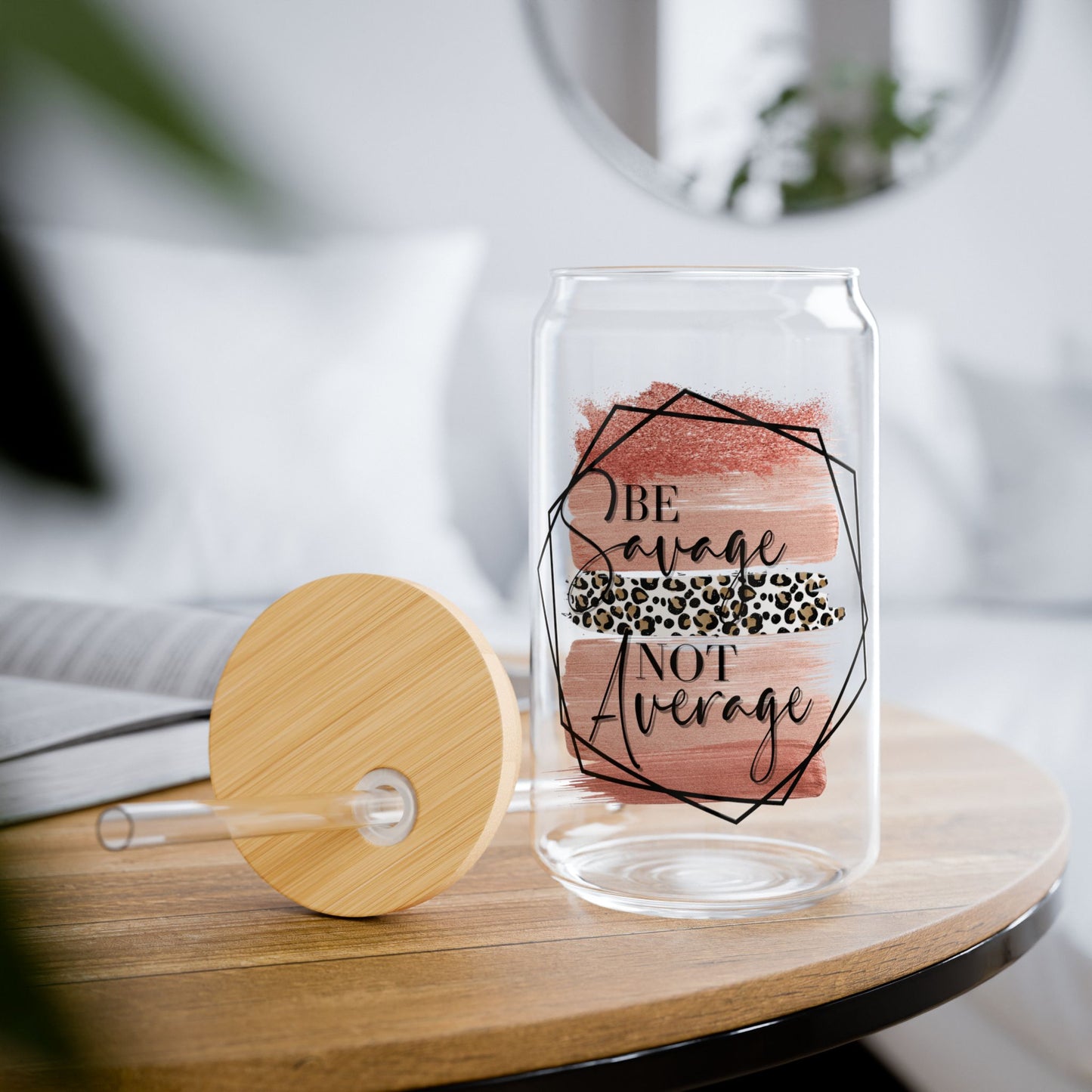 “Be Savage Not Average” Floral Straw Tumbler - 16oz Glass Sipper