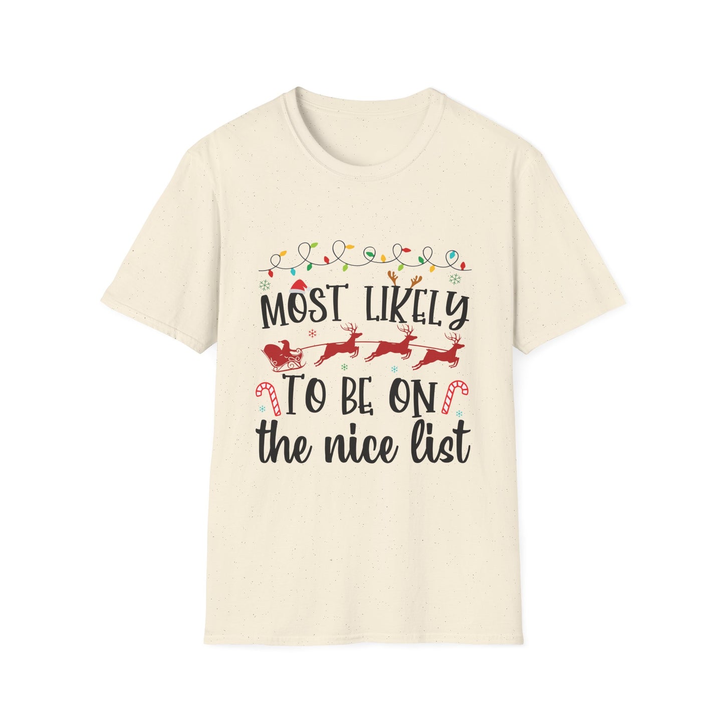 Most Likely to Be On the Nice List Unisex Holiday T-Shirt