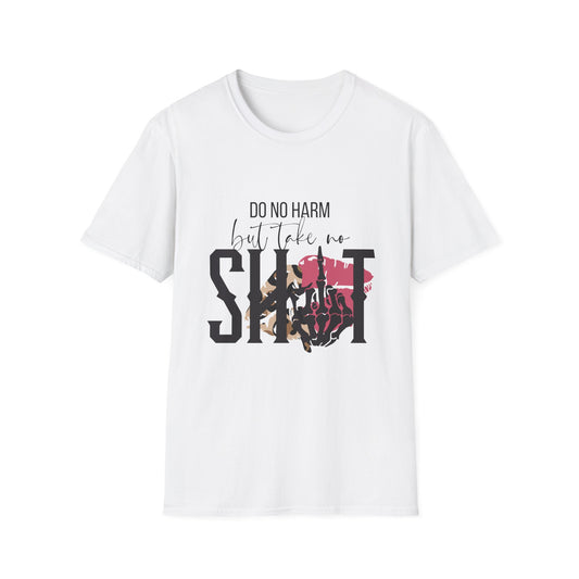 Do No Harm But Take No Sh!t T-Shirt — Bold Feminist Statement Tee