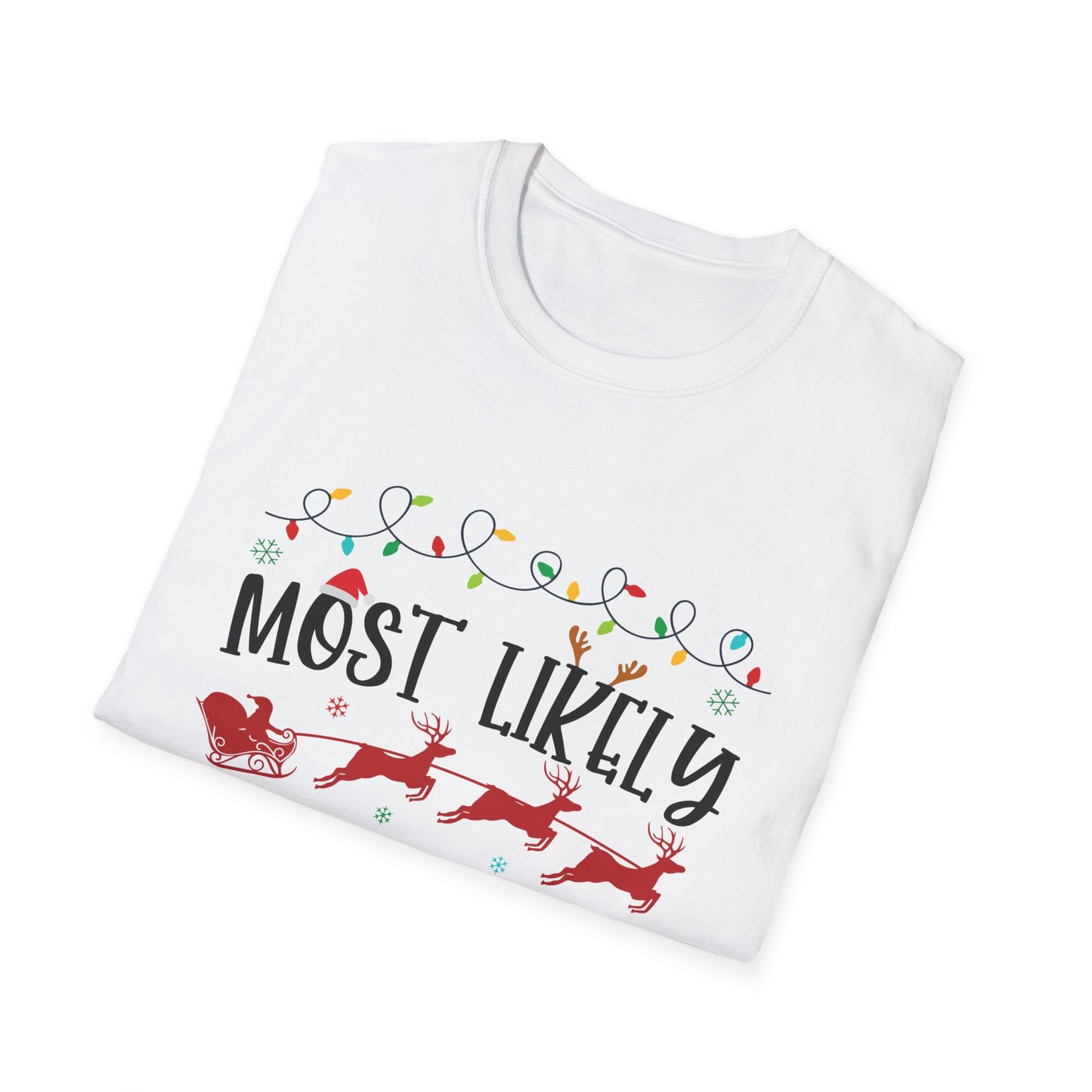 Most Likely to Be Santa’s Favorite Unisex Holiday T-Shirt