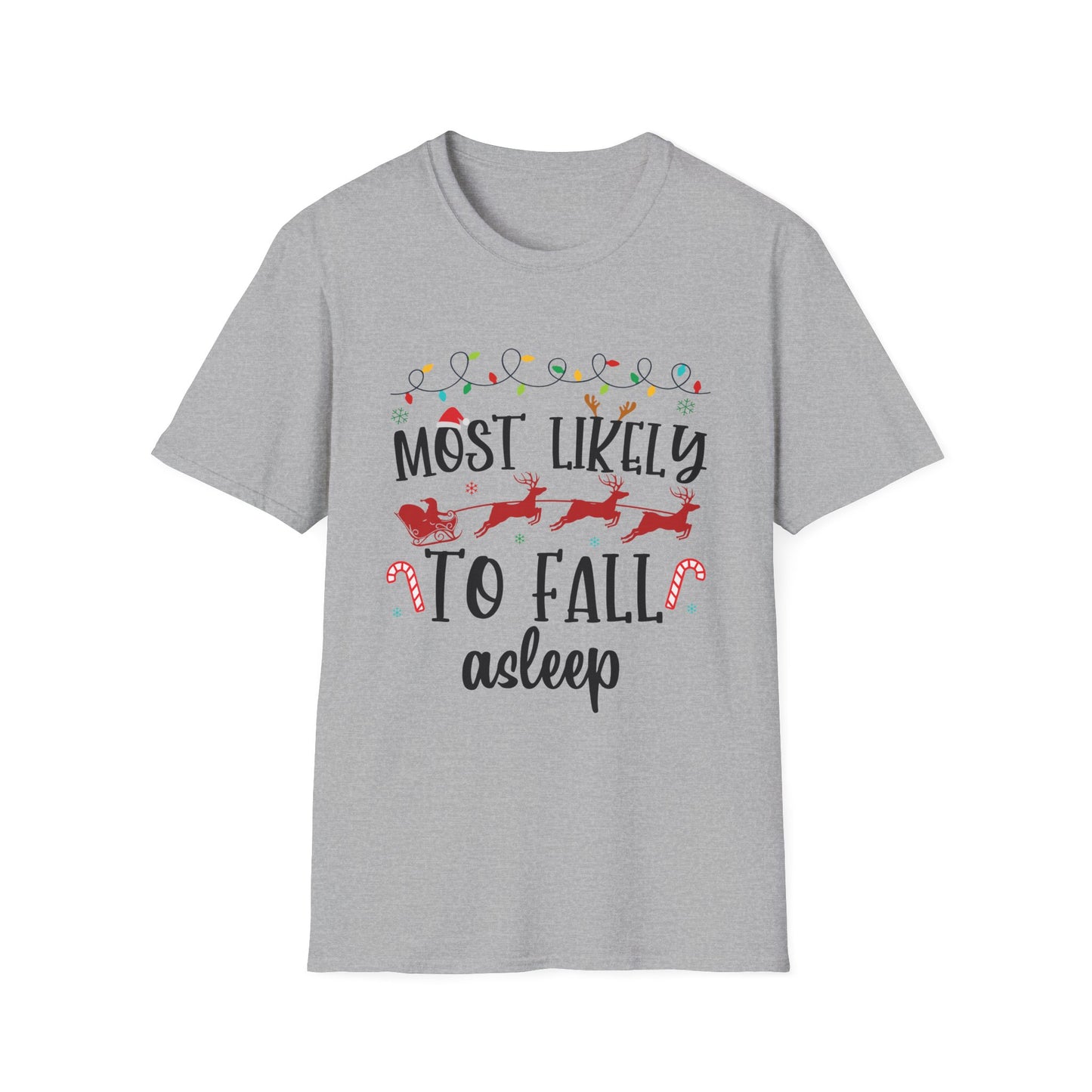 Most Likely to Fall Asleep Unisex Holiday T-Shirt