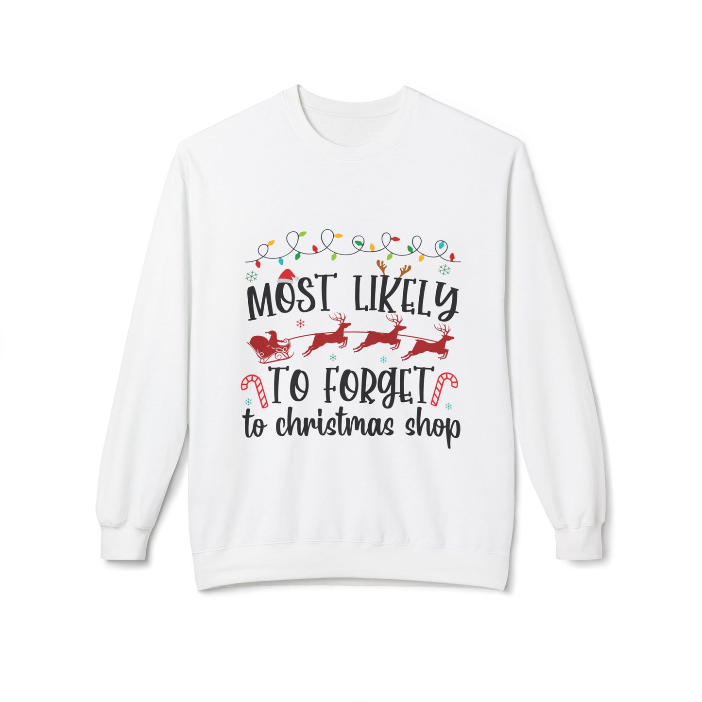 Most Likely to Forget to Christmas Shop Crewneck Sweatshirt
