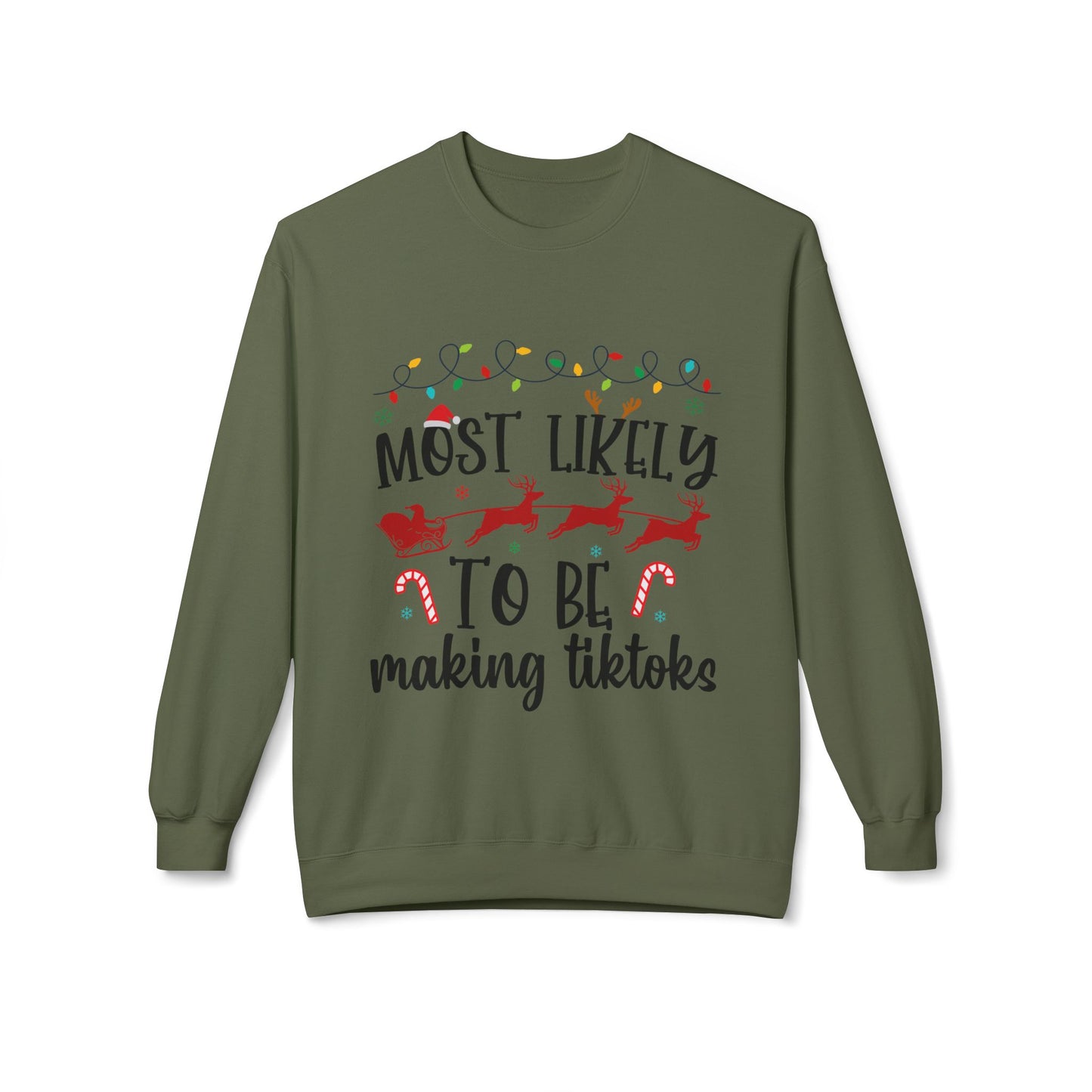 Most Likely to Be Making TikToks Crewneck Sweatshirt