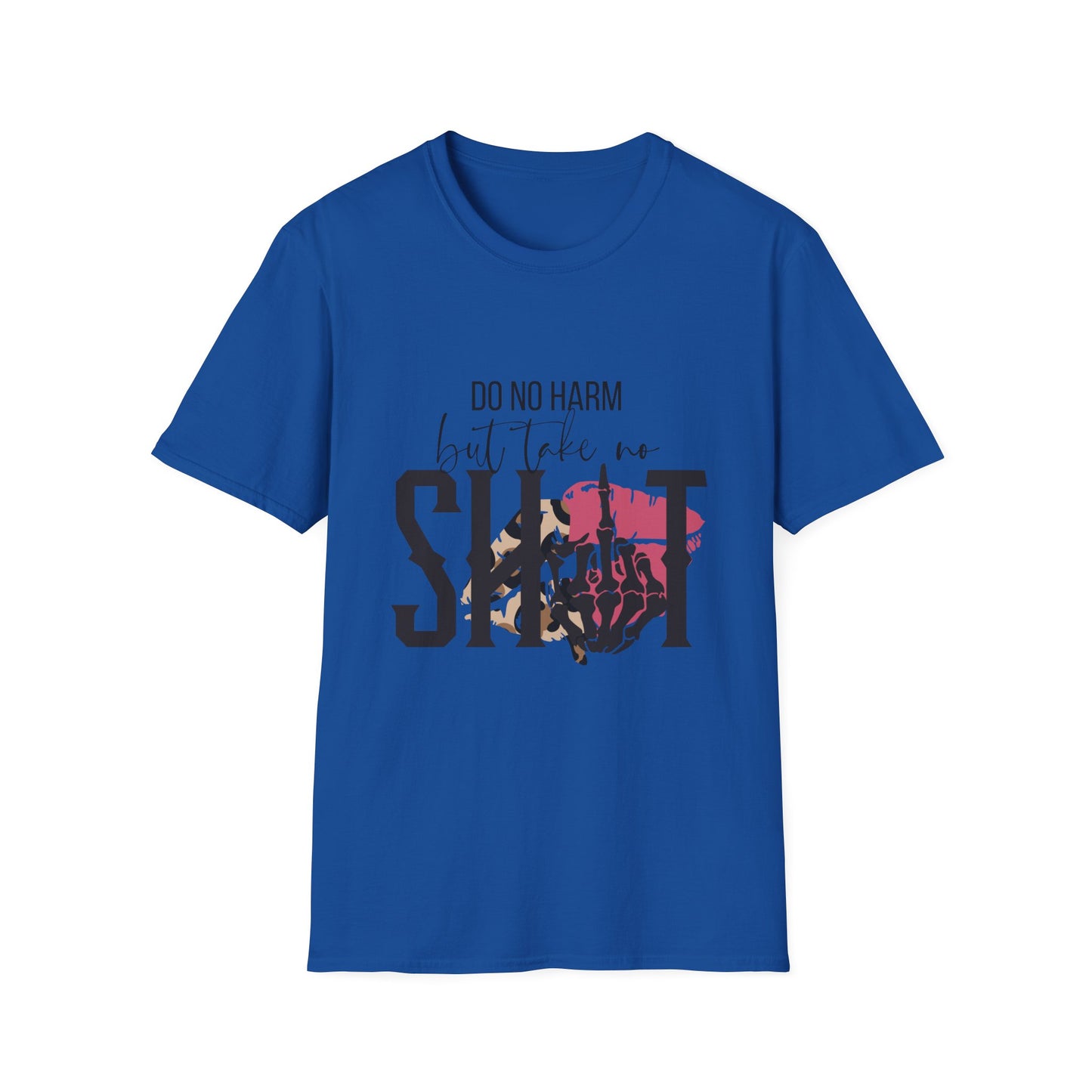 Do No Harm But Take No Sh!t T-Shirt — Bold Feminist Statement Tee