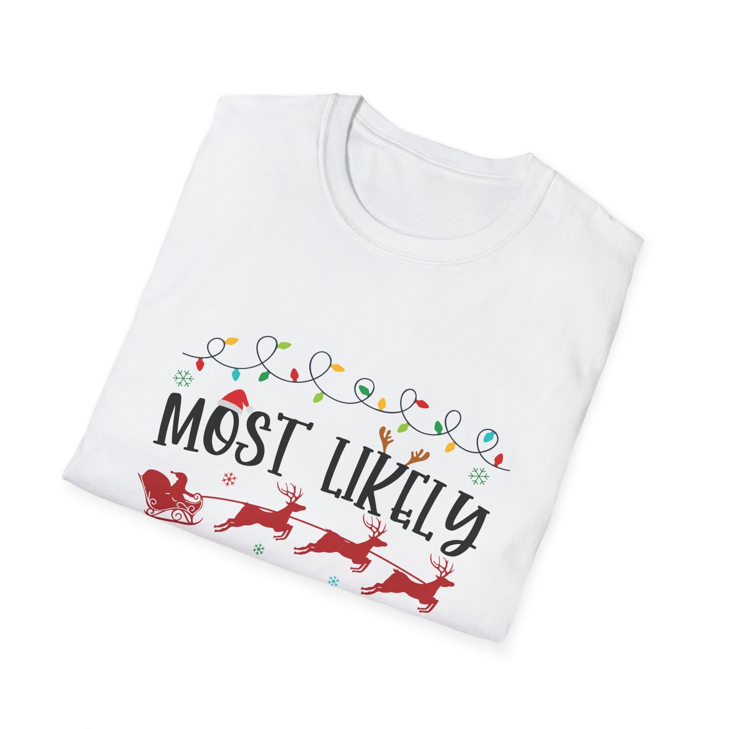 Most Likely to Forget to Christmas Shop Unisex Holiday T-Shirt
