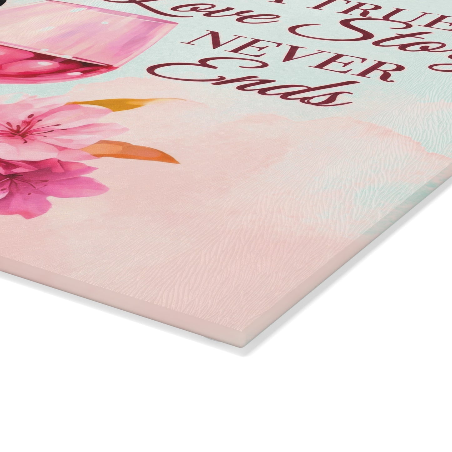 A True Love Story Never Ends Glass Cutting Board - Wine & Floral Kitchen Decor