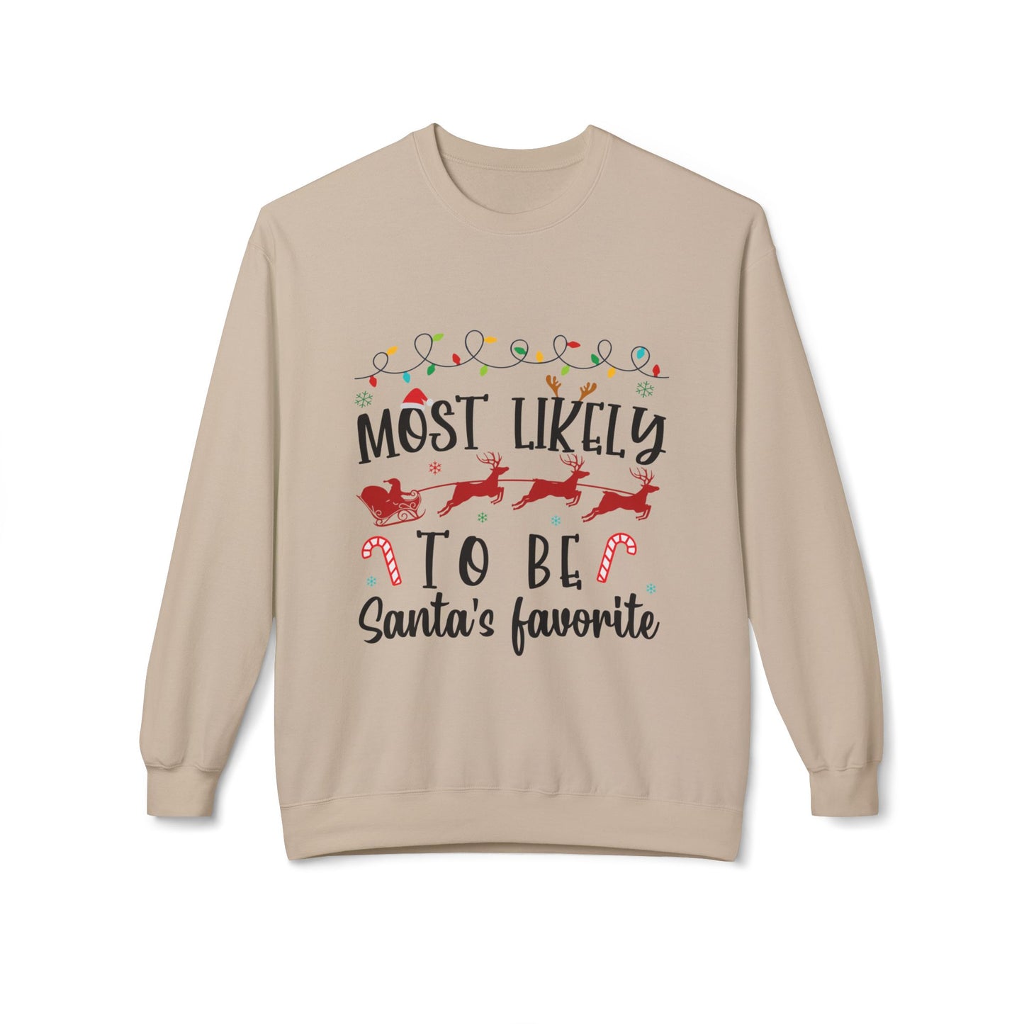 Most Likely to Be Santa’s Favorite Crewneck Sweatshirt