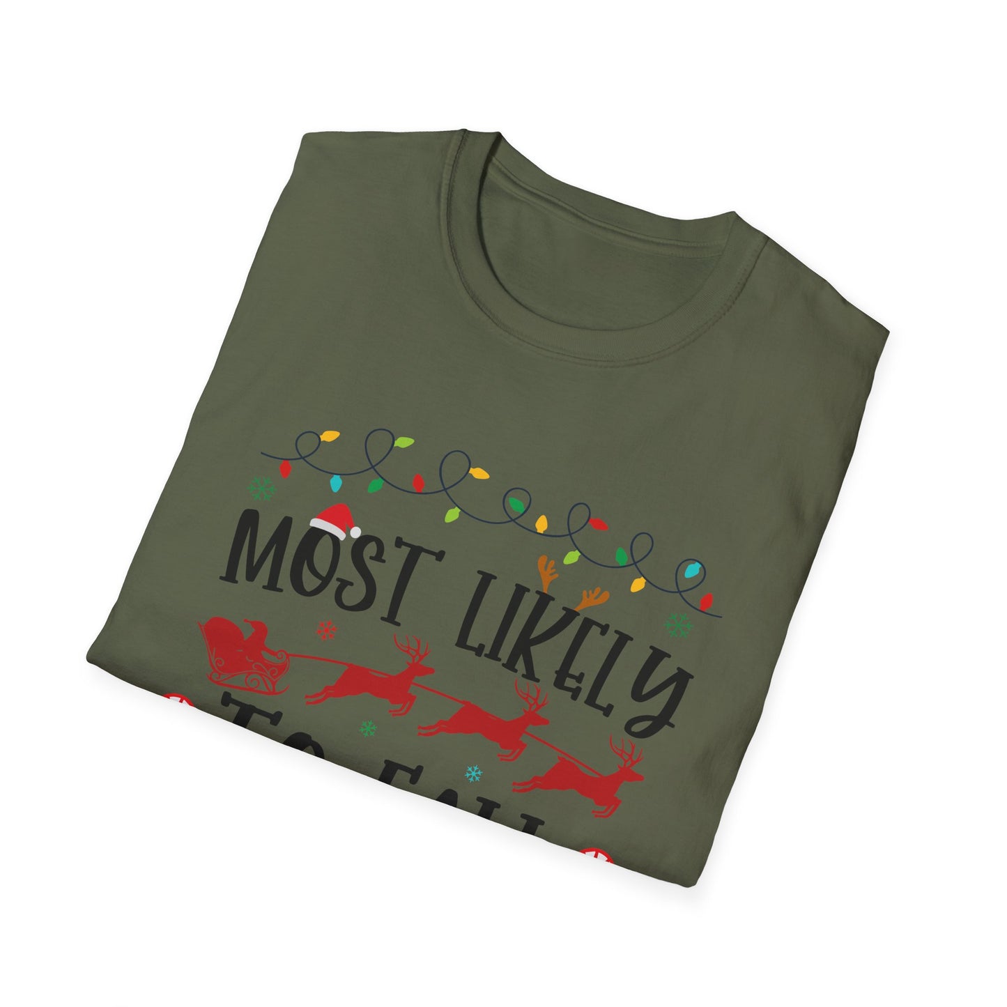 Most Likely to Fall Asleep Unisex Holiday T-Shirt