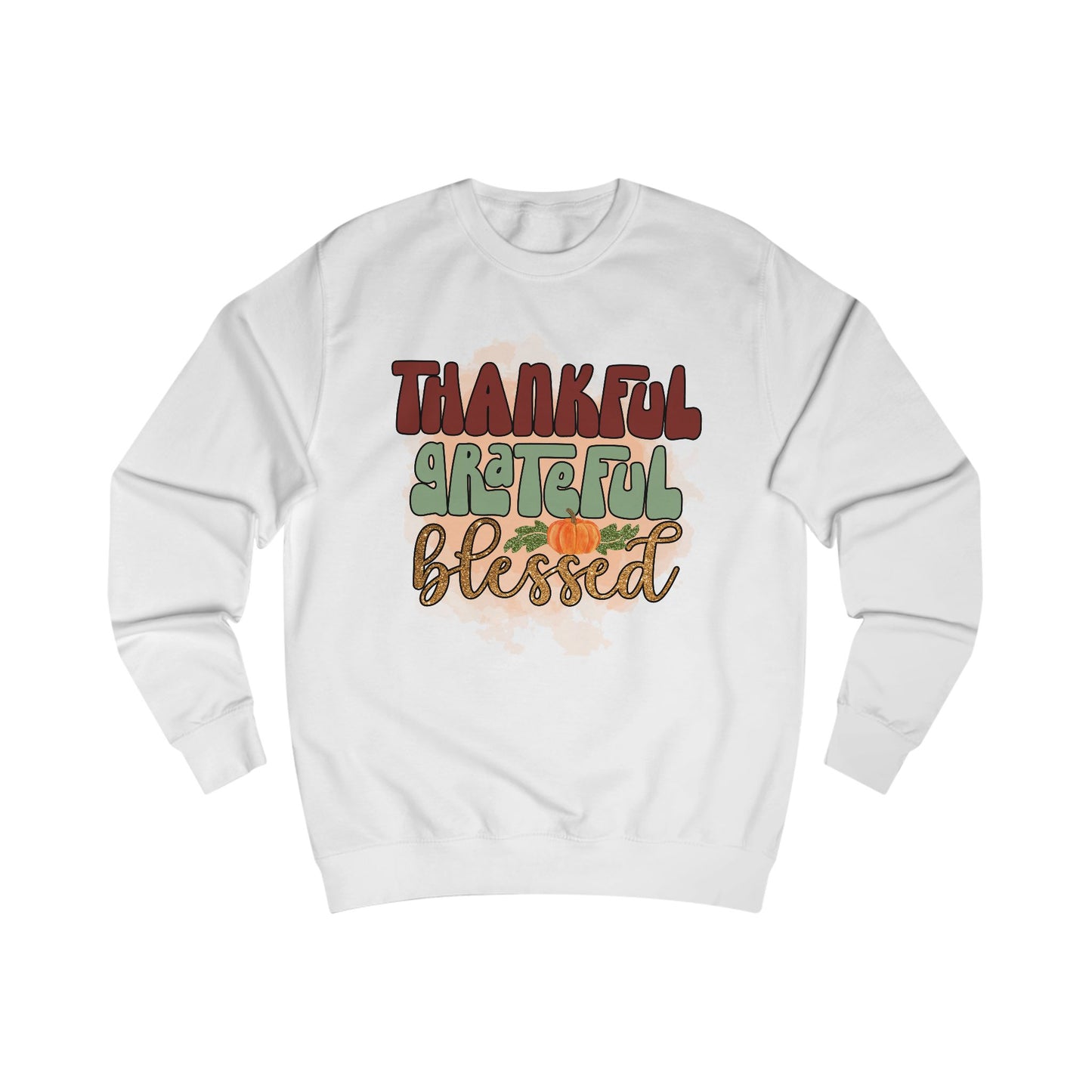 Thankful Grateful Blessed Unisex Sweatshirt