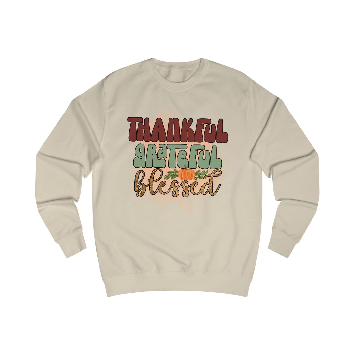 Thankful Grateful Blessed Unisex Sweatshirt