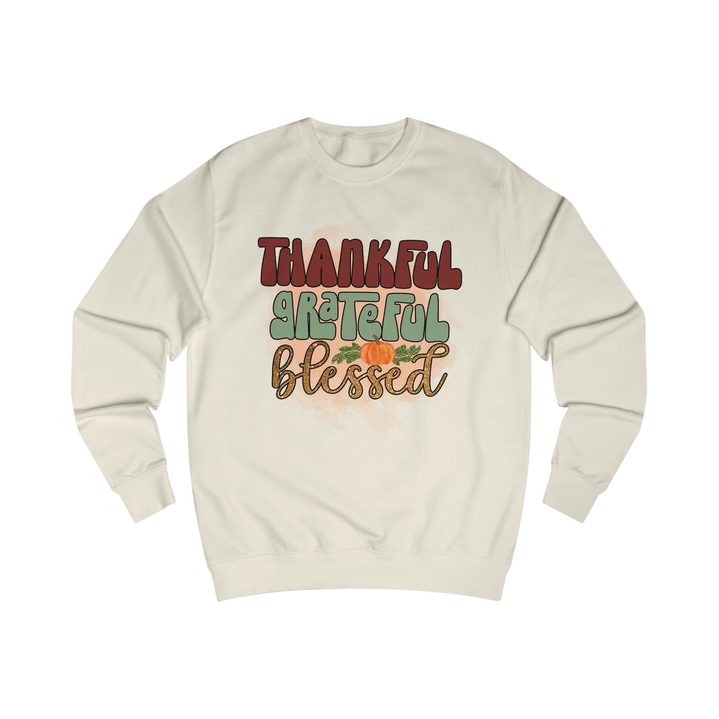 Thankful Grateful Blessed Unisex Sweatshirt