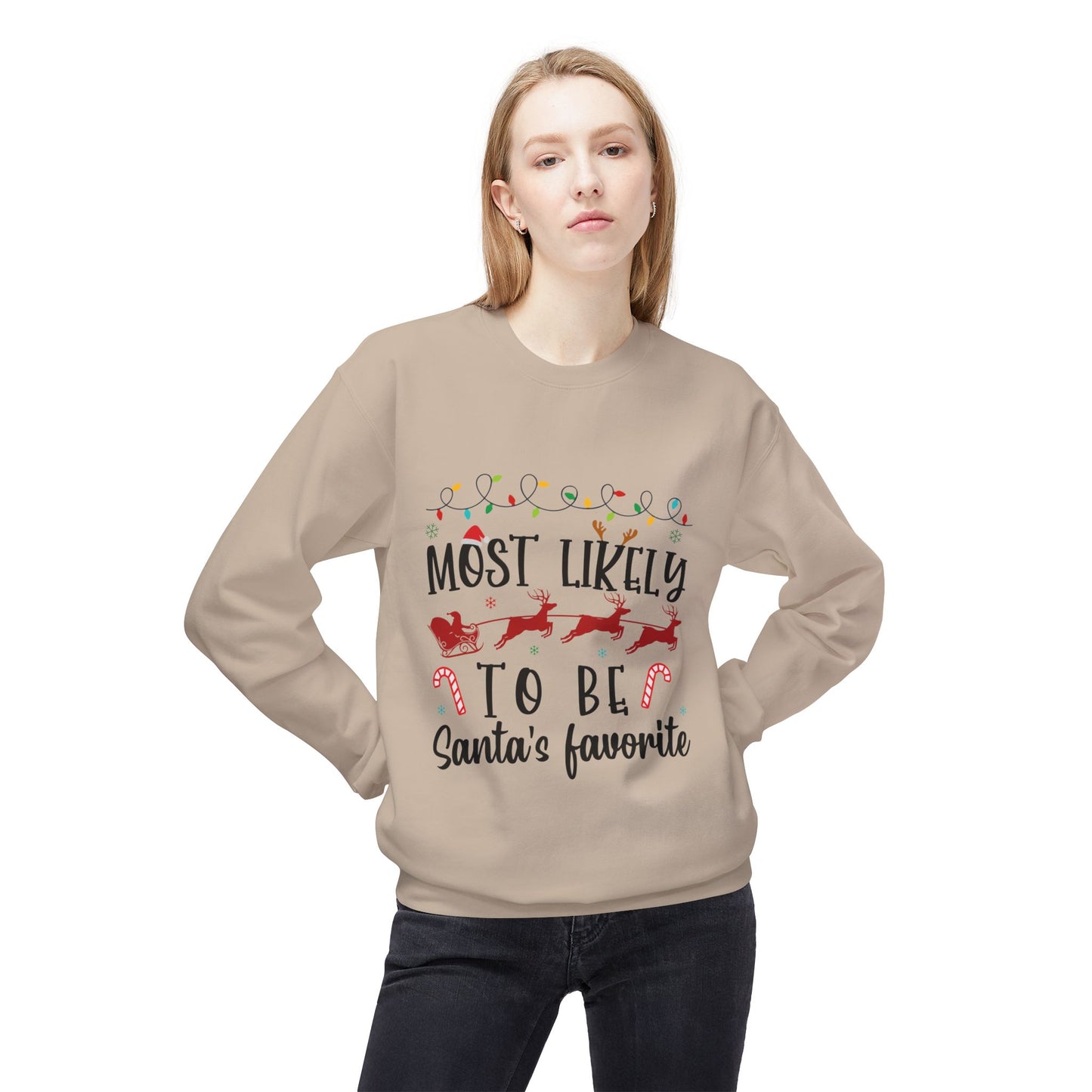 Most Likely to Be Santa’s Favorite Crewneck Sweatshirt