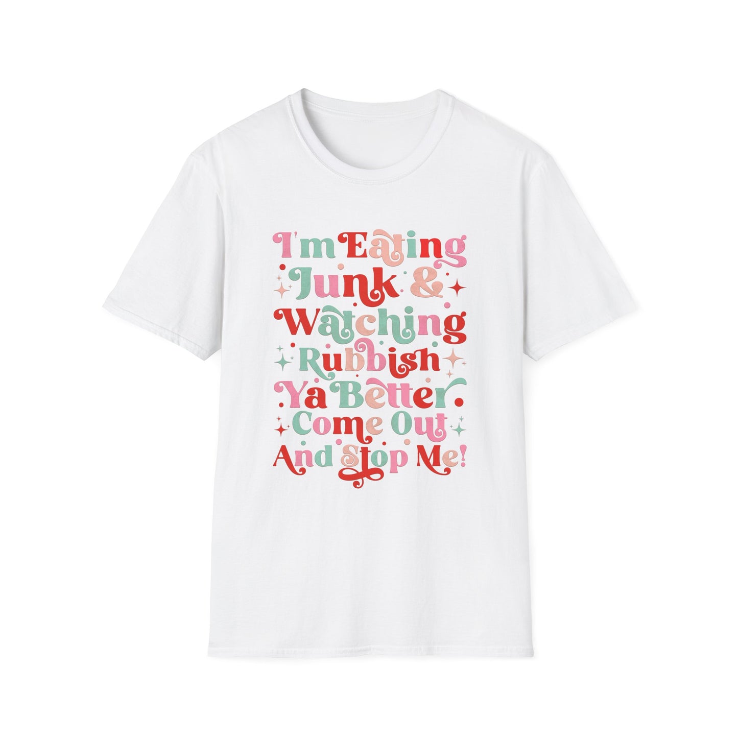 I'm Eating Junk Unisex Softstyle T-Shirt - Fun & Quirky Statement Tee for Snack Lovers