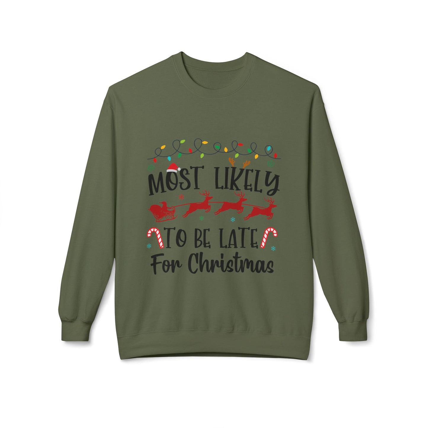 Most Likely to Be Late For Christmas Crewneck Sweatshirt