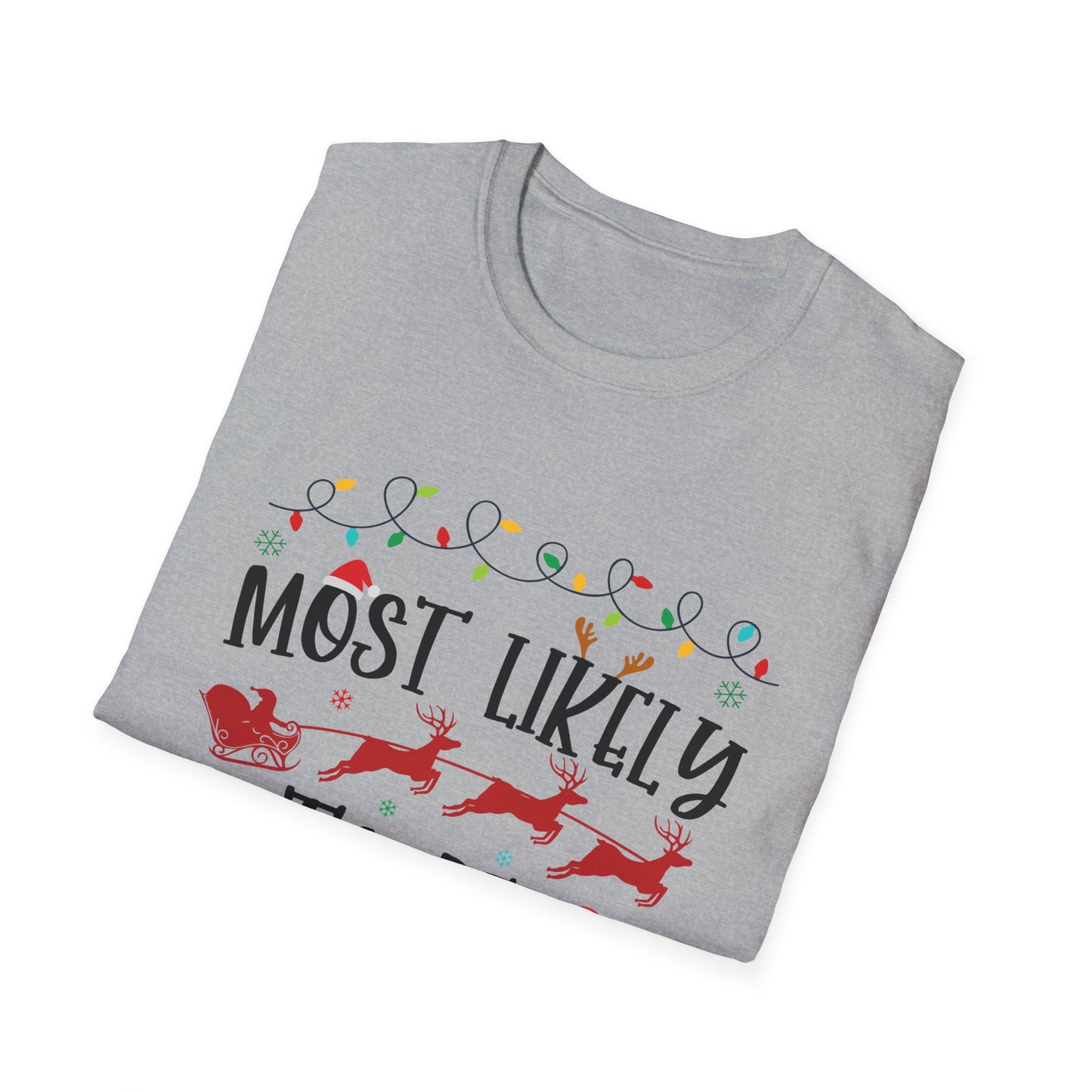 Most Likely to Be Making TikToks Unisex Holiday T-Shirt