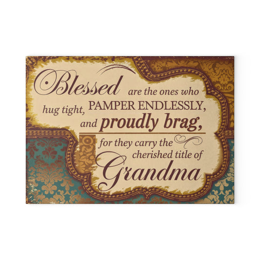 Grandma Decorative Glass Cutting Board – "Blessed...cherished title of Grandma" Kitchen Gift