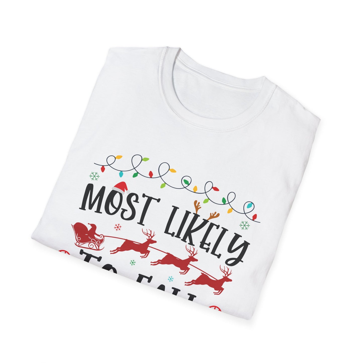 Most Likely to Fall Asleep Unisex Holiday T-Shirt