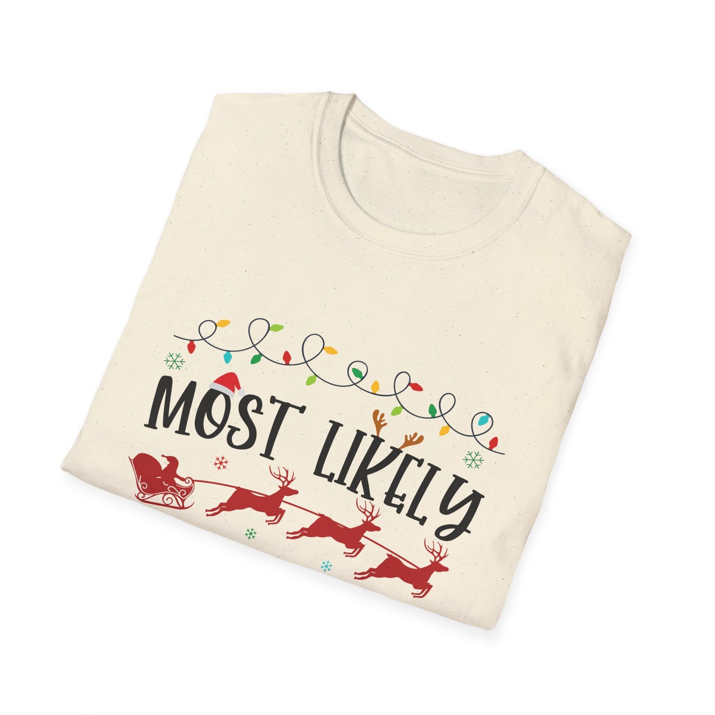 Most Likely to Be Santa’s Favorite Unisex Holiday T-Shirt