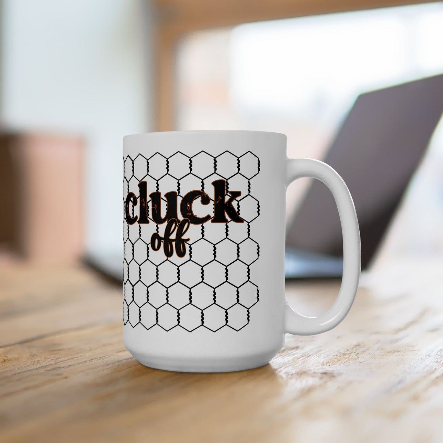 Cluck Off Chicken Coop Ceramic Mug — Farmhouse Hen & Chick Coffee Cup (11oz/15oz)