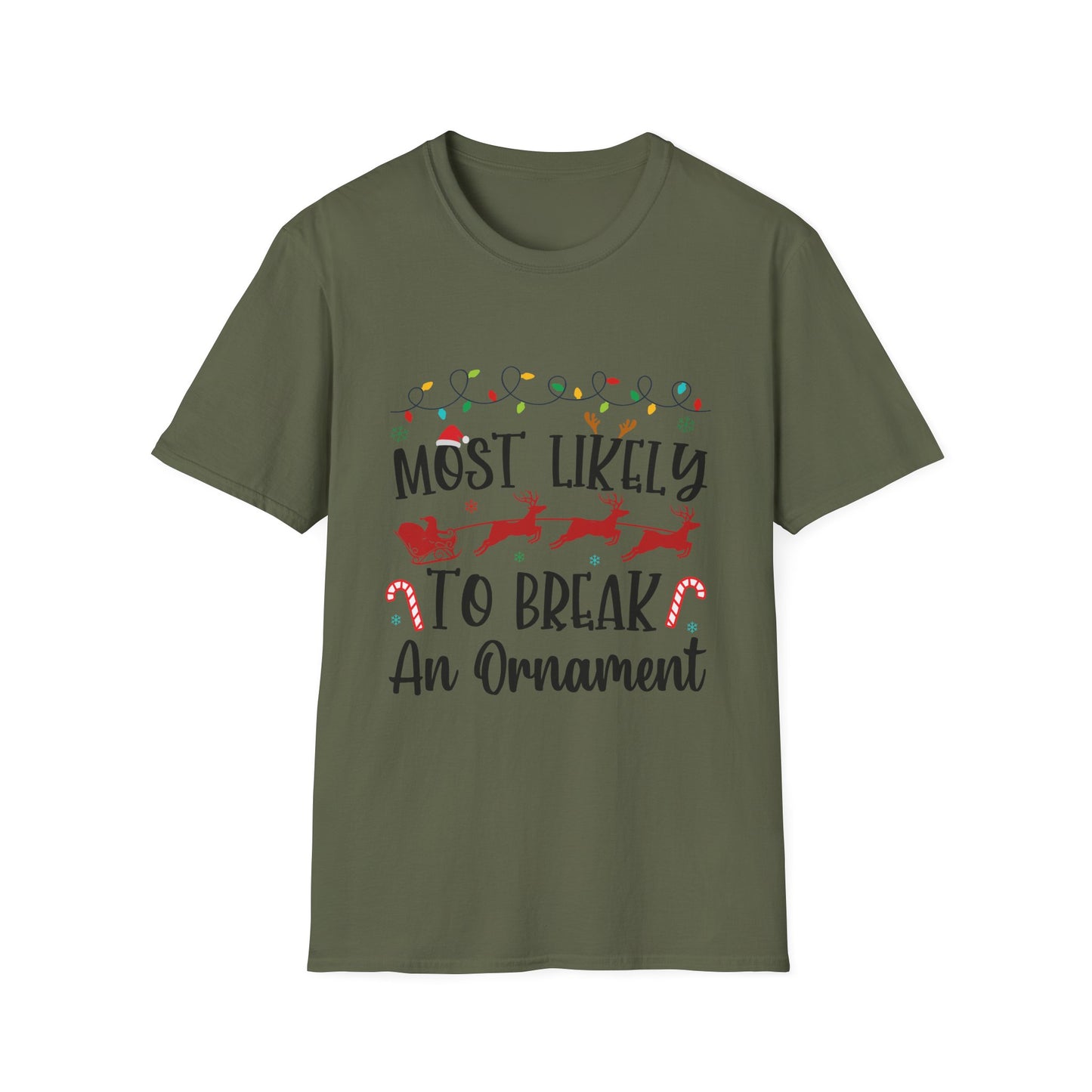 Most Likely to Break An Ornament Unisex Holiday T-Shirt