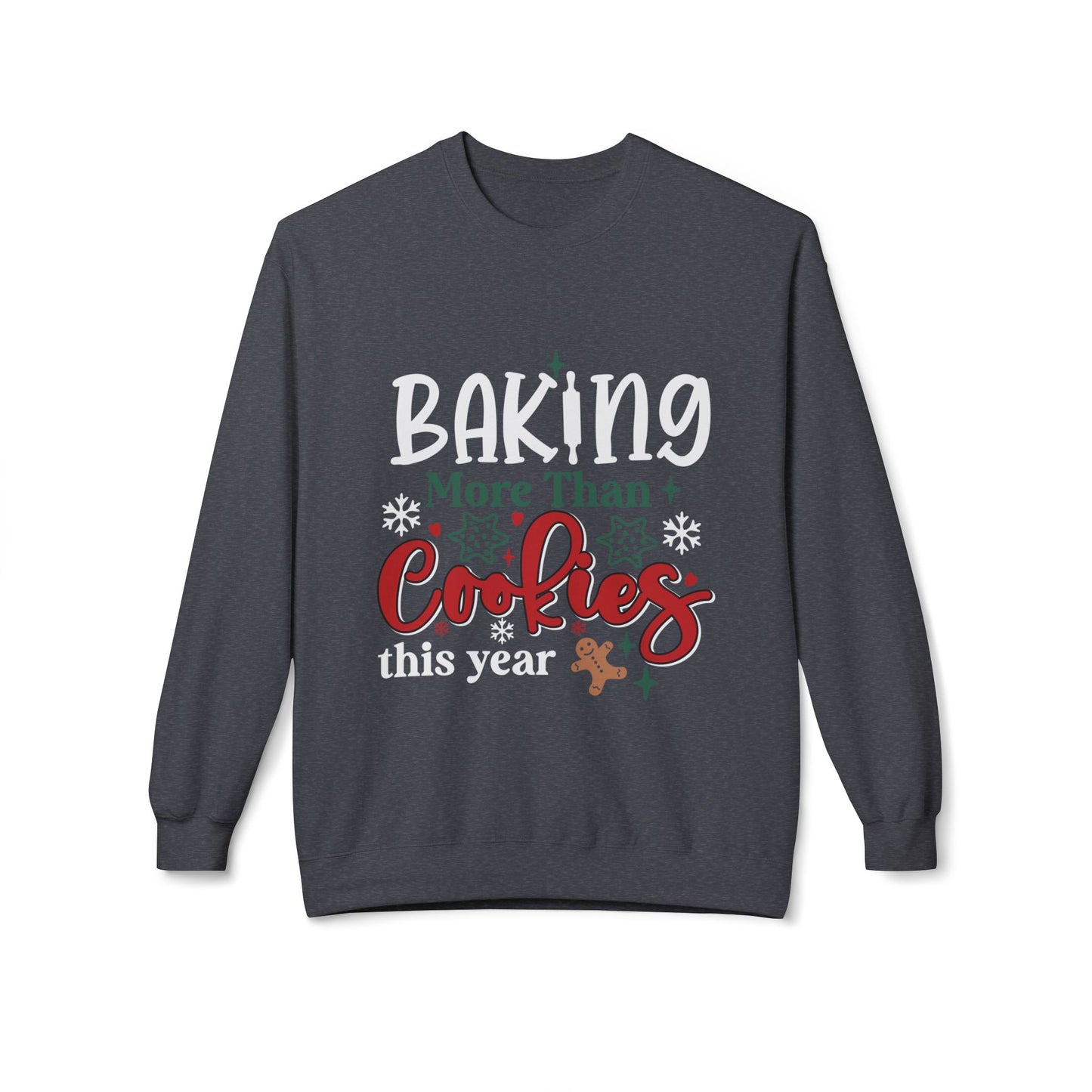 Baking More Than Cookies Crewneck Sweatshirt