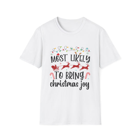 Most Likely to Bring Christmas Joy Unisex Holiday T-Shirt