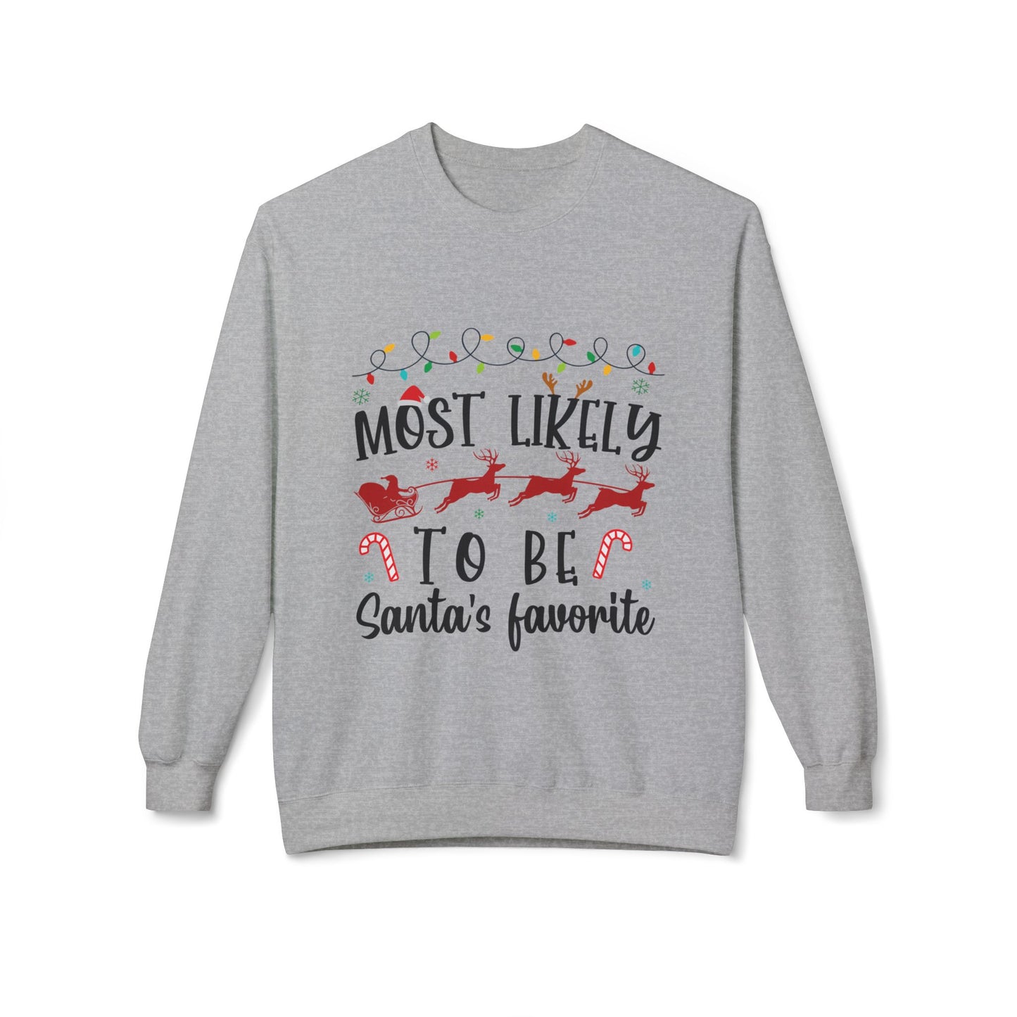Most Likely to Be Santa’s Favorite Crewneck Sweatshirt