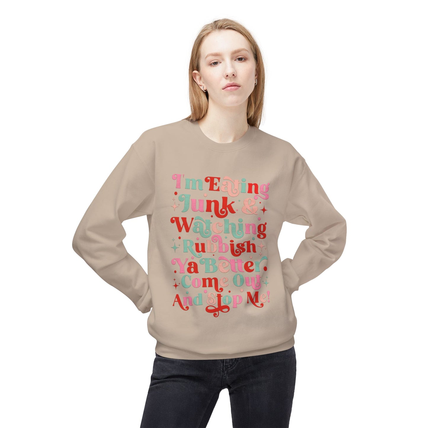"I'm Eating Junk & Watching Rubbish" Cozy Fleece Sweatshirt: