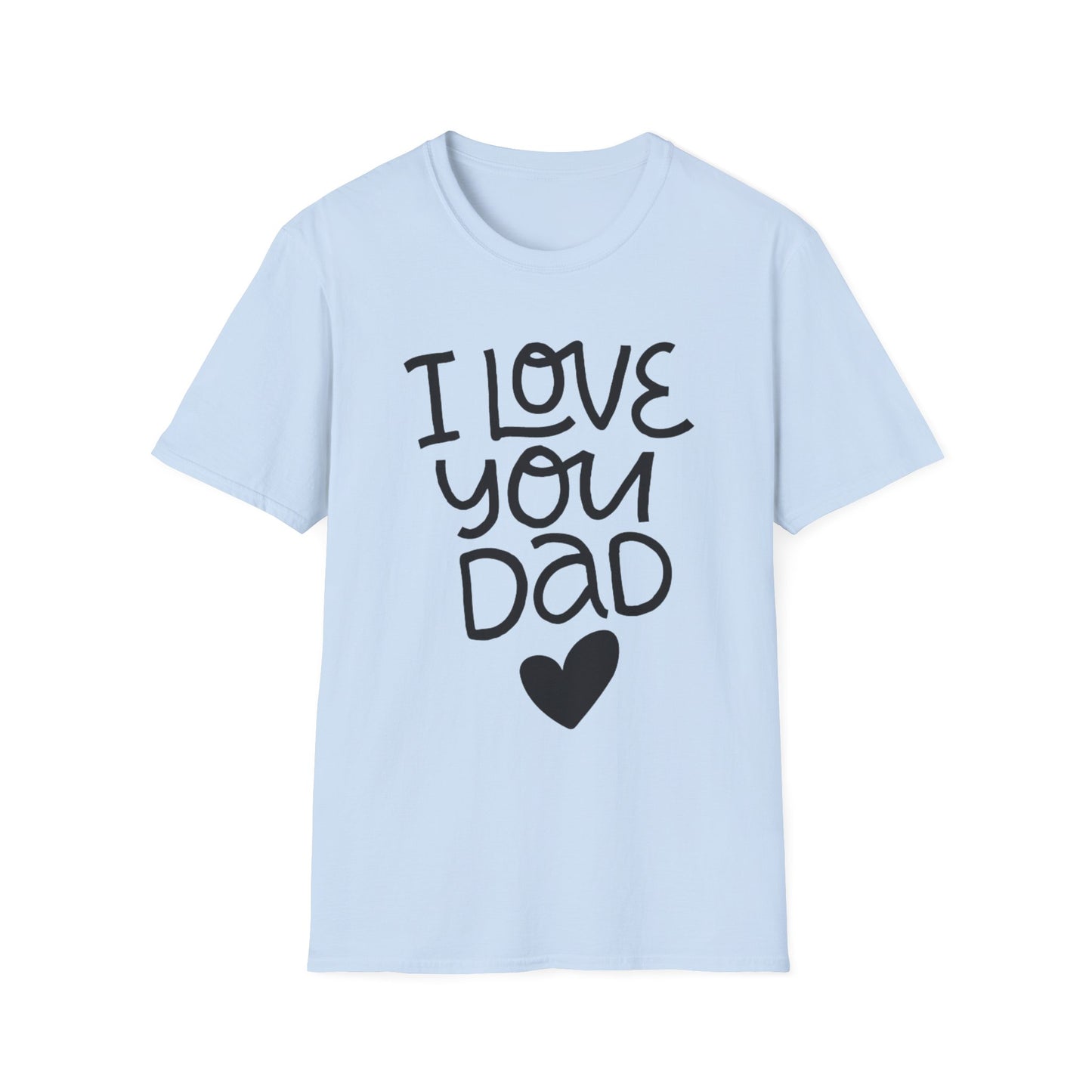 I Love You Dad T-Shirt — Heart Father’s Day Gift