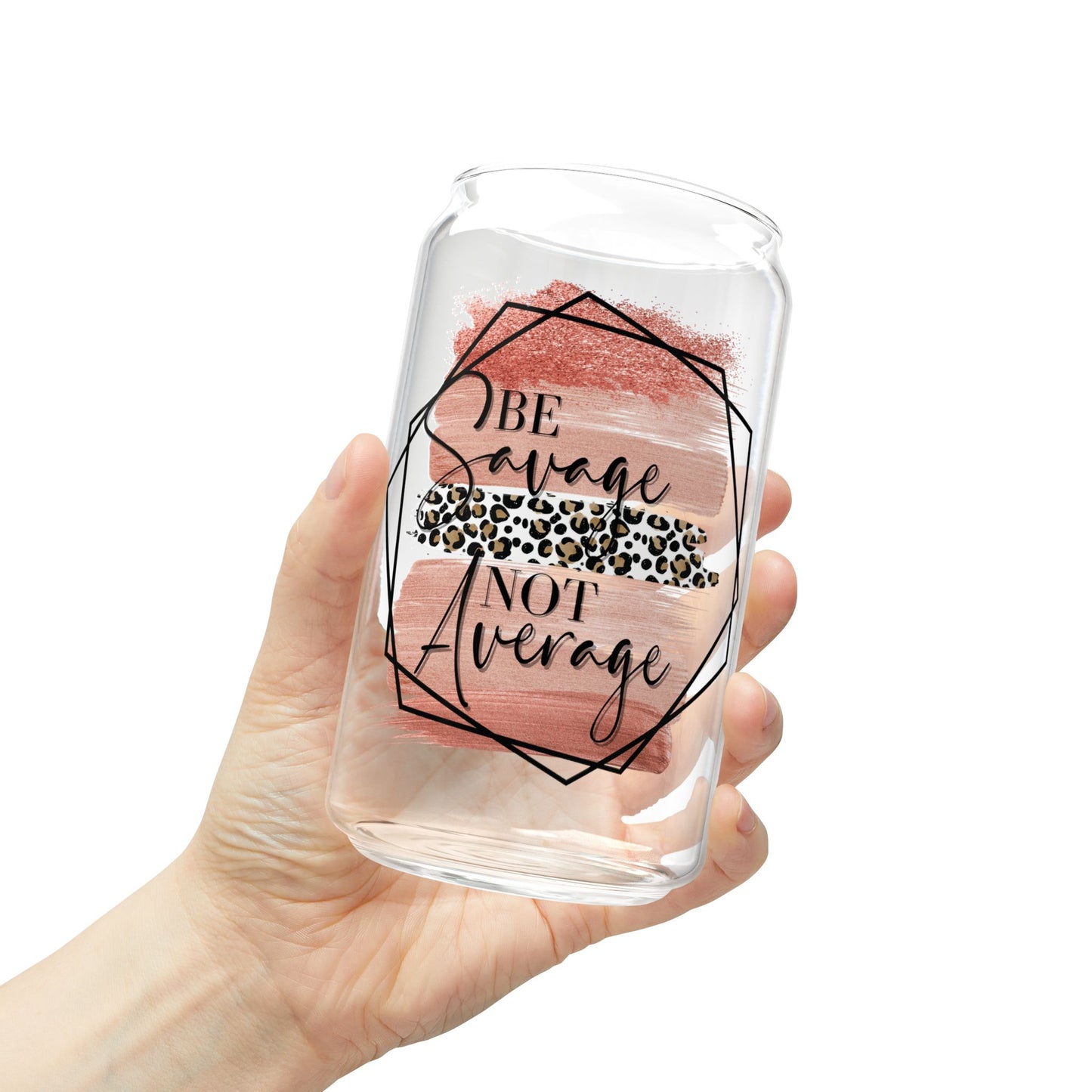 “Be Savage Not Average” Floral Straw Tumbler - 16oz Glass Sipper